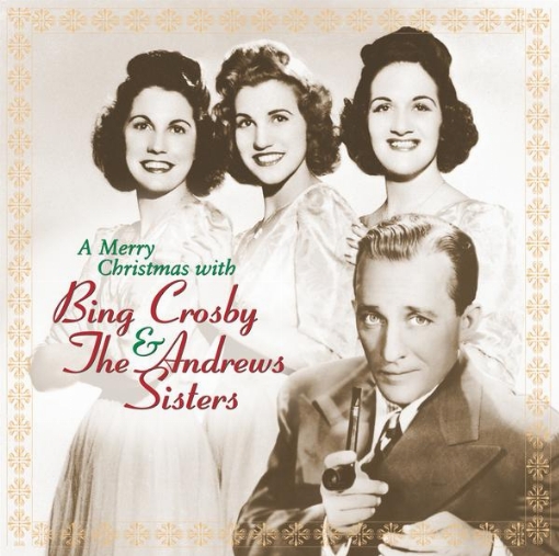 A Merry Christmas With Bing Crosby & The Andrews Sisters(Remastered)