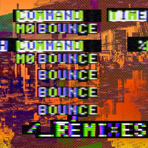 Mo Bounce(Remixes)