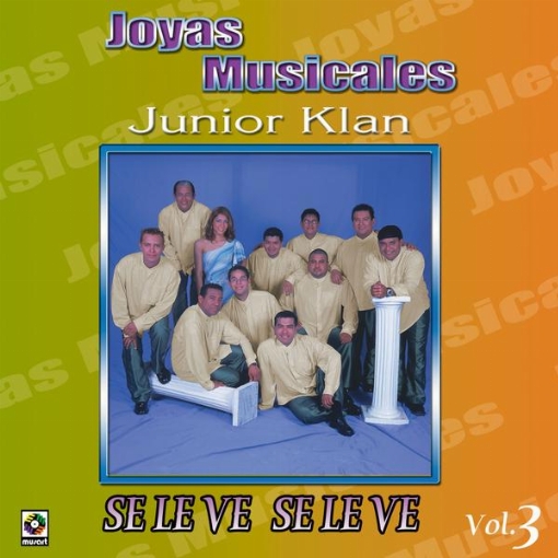 Joyas Musicales, Vol. 3 ? Se Le Ve, Se Le Ve