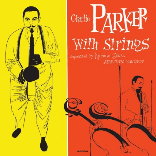 Charlie Parker With Strings(Deluxe Edition)