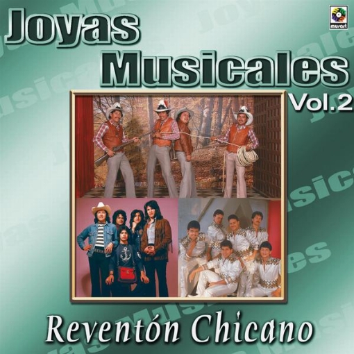 Joyas Musicales: Reventon Chicano, Vol. 2