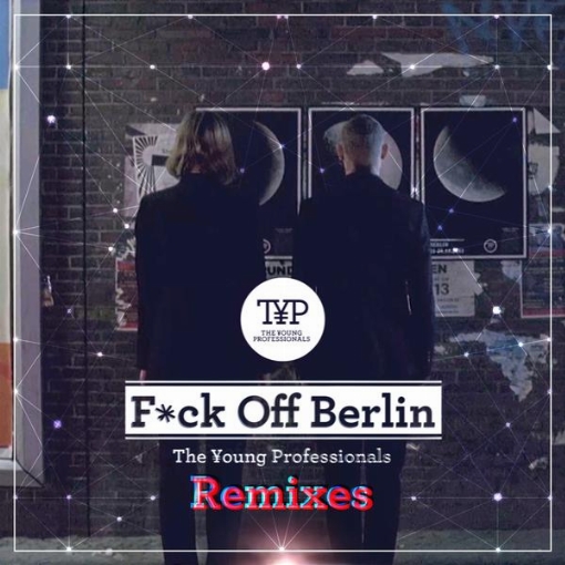 F*ck Off Berlin(Remixes)