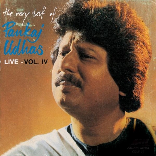 The Very Best Of Pankaj Udhas (Live) Vol. 4