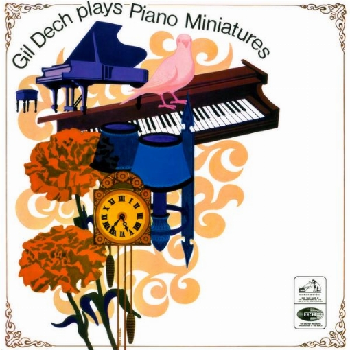Gil Dech Plays Piano Miniatures