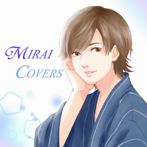 MIRAI COVERS