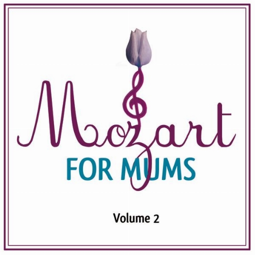 Mozart For Mums:Volume 2(International Version)
