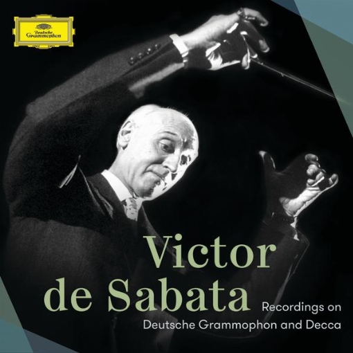 Victor de Sabata ? Recordings On Deutsche Grammophon And Decca