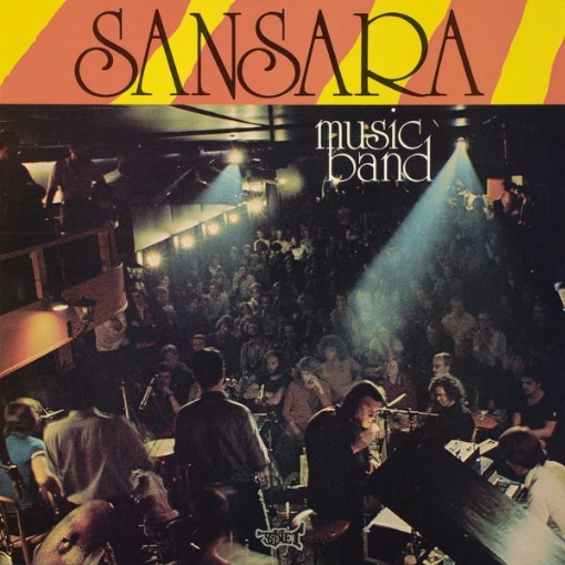 Sansara Music Band(Recorded Live At The Fasching Jazz Club, Stockholm / 1977)