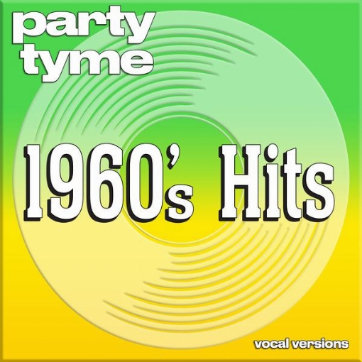 1960s Hits - Party Tyme(Vocal Versions)