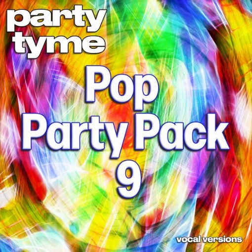 Pop Party Pack 9 - Party Tyme(Vocal Versions)