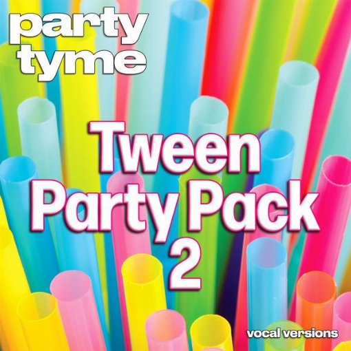 Tween Party Pack 2 - Party Tyme(Vocal Versions)