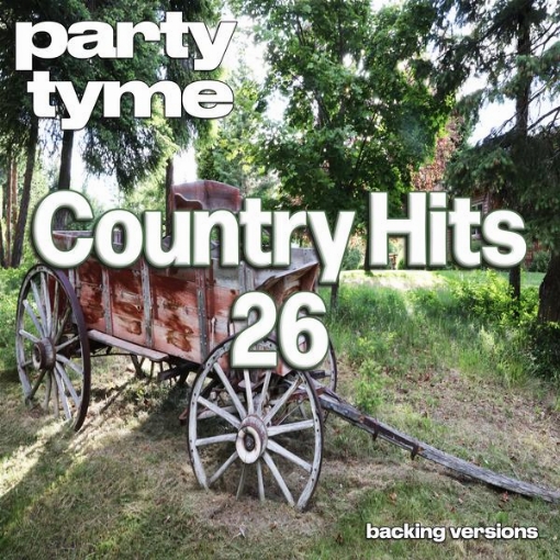Country Hits 26 - Party Tyme(Backing Versions)