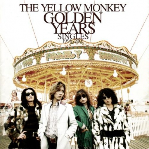 THE YELLOW MONKEY GOLDEN YEARS SINGLES 1996－2001  （Remastered）
