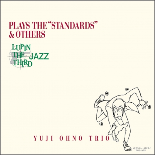 LUPIN THE THIRD JAZZ ー PLAYS THE “STANDARDS” ＆ OTHERS