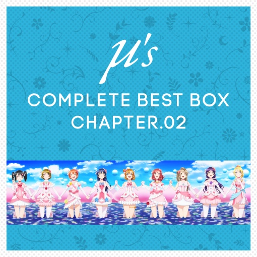 μ’s Complete BEST BOX Chapter．02