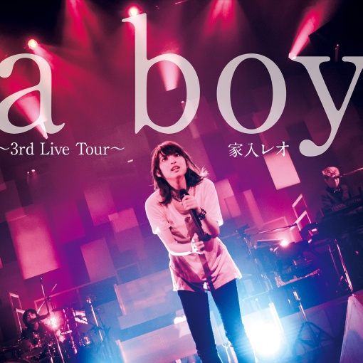 a boy ～3rd Live Tour～
