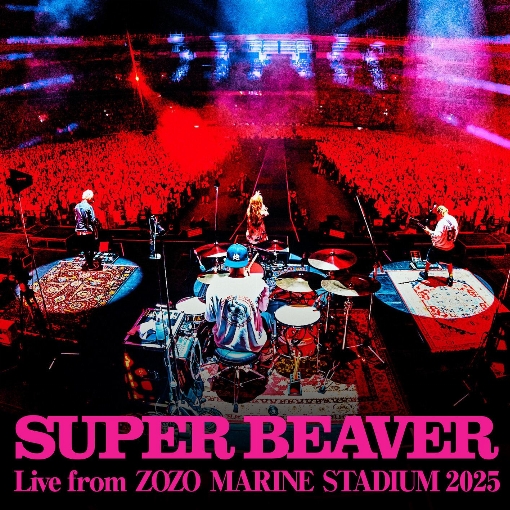 SUPER BEAVER 20th Anniversary 「都会のラクダSP at ZOZOマリンスタジアム」 (LIVE)