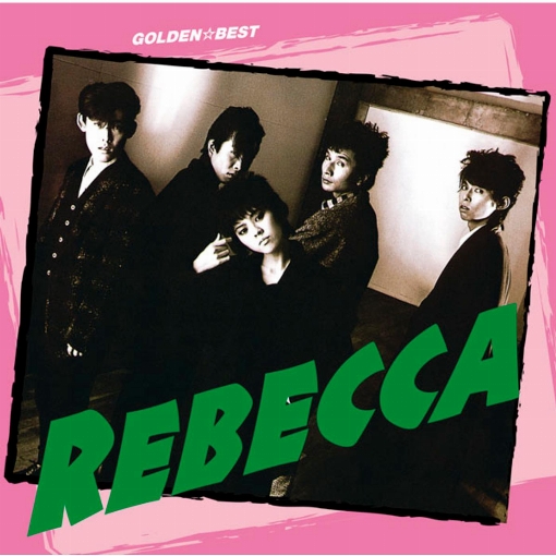 GOLDEN☆BEST　REBECCA