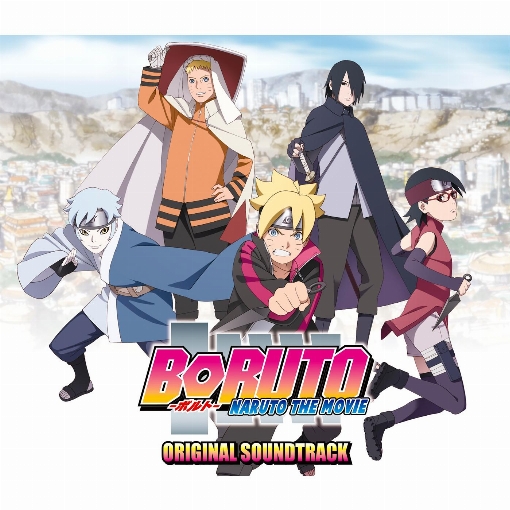 BORUTO -NARUTO THE MOVIE- Original Soundtrack