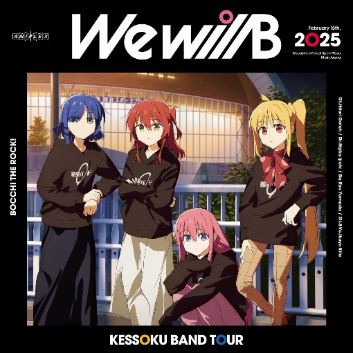 結束バンド TOUR “We will B”