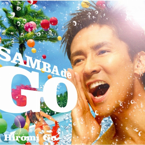 SAMBA de GO ～HIROMI GO Latin Song Collection～
