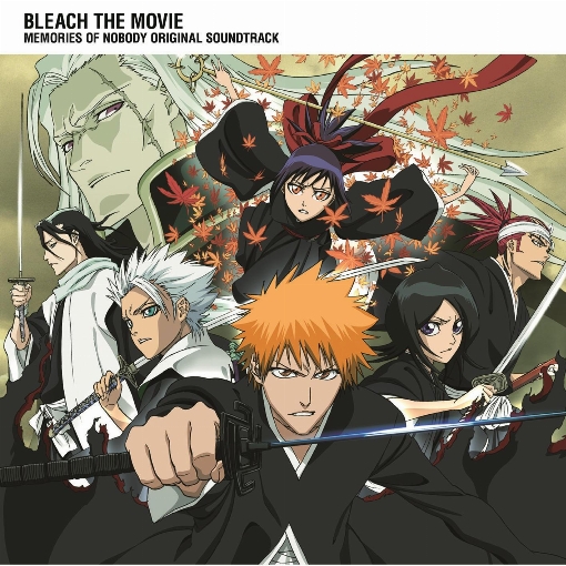 劇場版BLEACH MEMORIES OF NOBODY Original Soundtrack