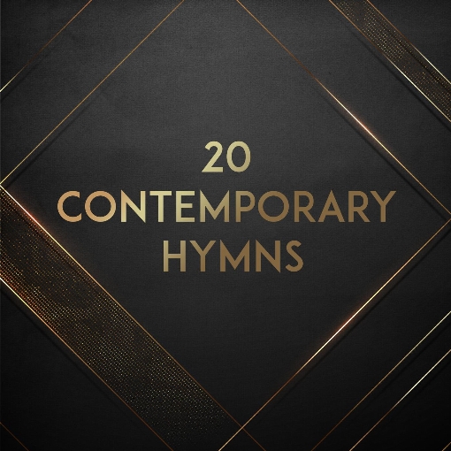 20 Contemporary Hymns