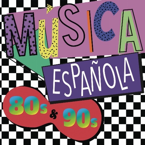 Musica Espanola 80s y 90s