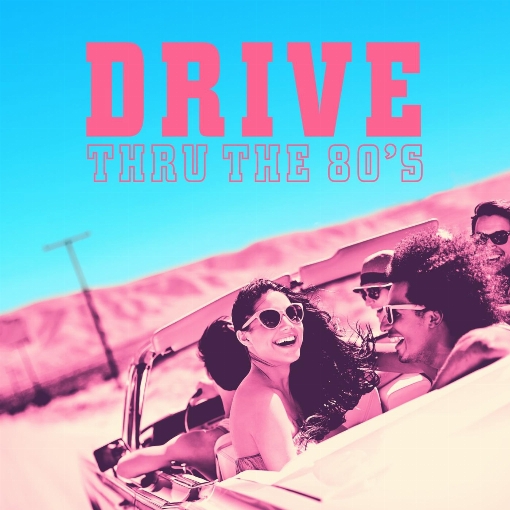 DRIVE THRU THE 80'S