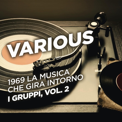 1969 La musica che gira intorno - I gruppi, Vol. 2