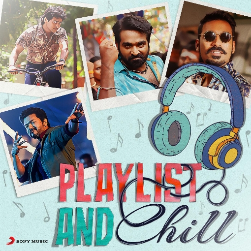 Playlist and Chill