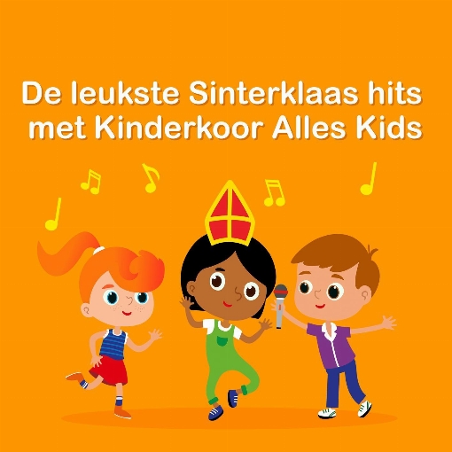 De leukste Sinterklaas hits met Kinderkoor Alles Kids