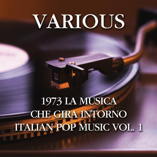 1973 La musica che gira intorno - Italian pop music vol. 1