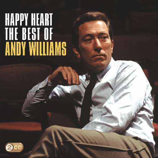 Happy Heart: The Best Of Andy Williams