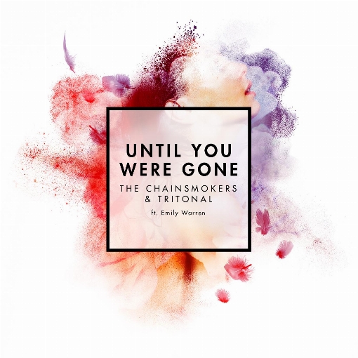Until You Were Gone feat. Emily Warren