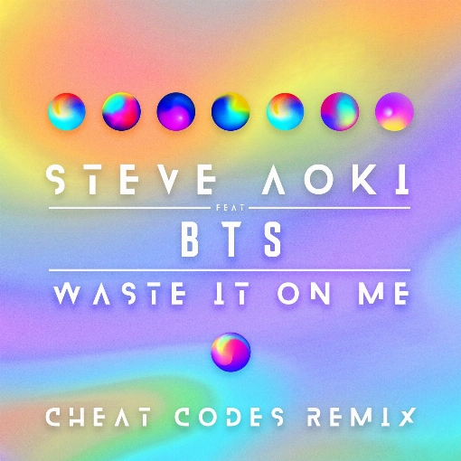 Waste It On Me (Cheat Codes Remix) feat. BTS