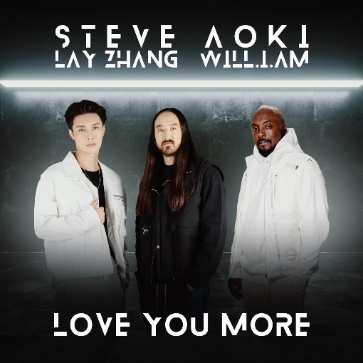 Love You More feat. Lay Zhang/will.i.am