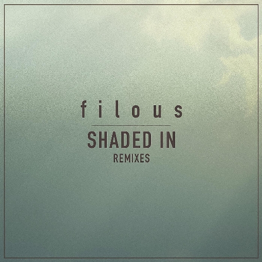 Shaded In (Remixes) feat. Jordan Leser