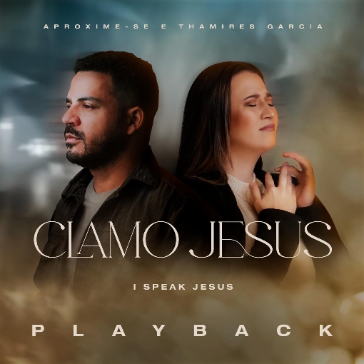 Clamo Jesus (I Speak Jesus) (Playback)