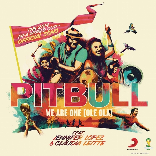 We Are One (Ole Ola) [The Official 2014 FIFA World Cup Song] feat. Jennifer Lopez
