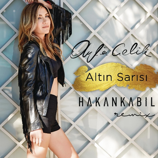 Altin Sarisi (Hakan Kabil Remix)