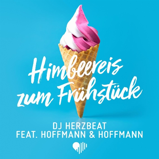 Himbeereis zum Fruhstuck feat. Hoffmann & Hoffmann