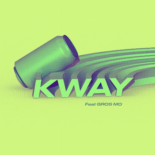 Kway feat. Gros Mo