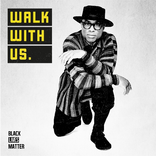 Walk With Us (For Black Lives Matter)