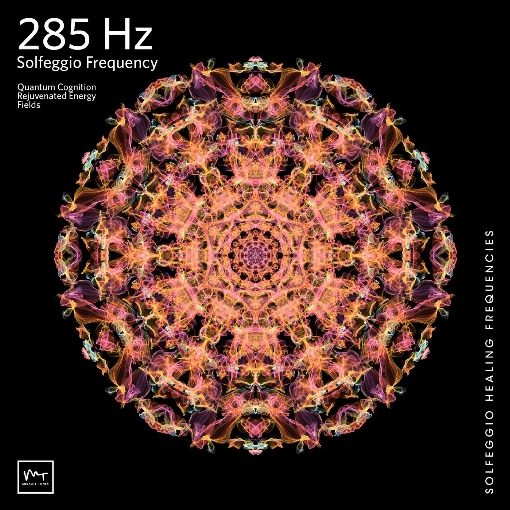 285 Hz Rejuvenated Energy Fields