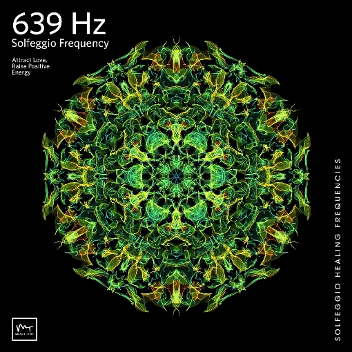 Solfeggio Frequencies 639 Hz
