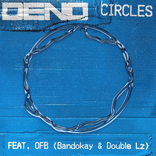 Circles feat. OFB/Bandokay/Double Lz