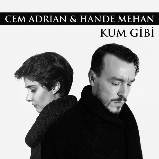 Kum Gibi feat. Hande Mehan