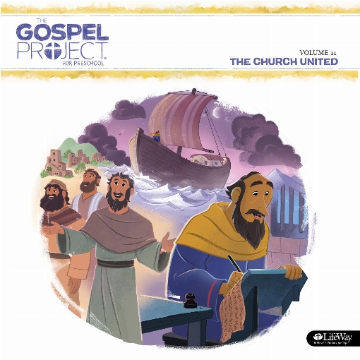 The Gospel Project for Preschool Vol. 11:  The Church United