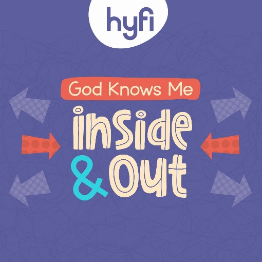 God Knows Me (Inside and Out) - Hyfi Preschool